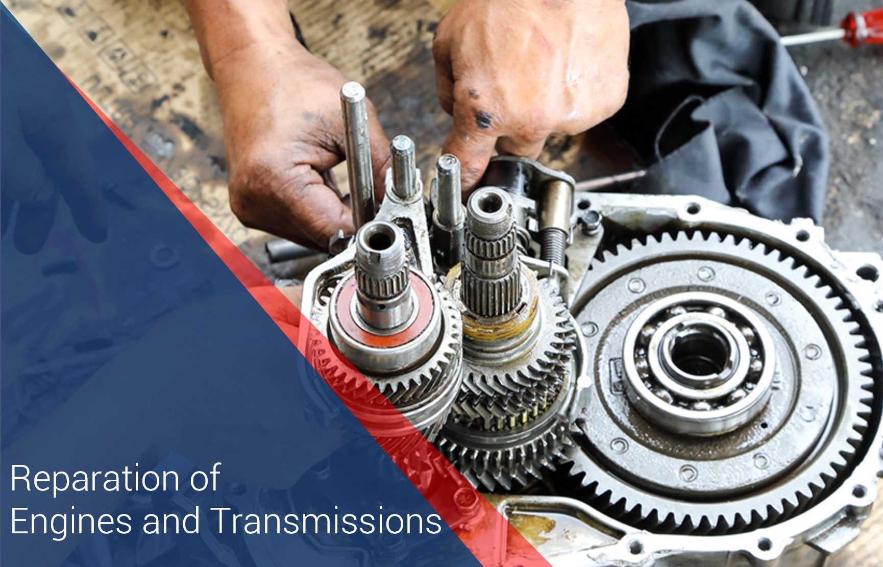 Reparation of Engines and Transmissions